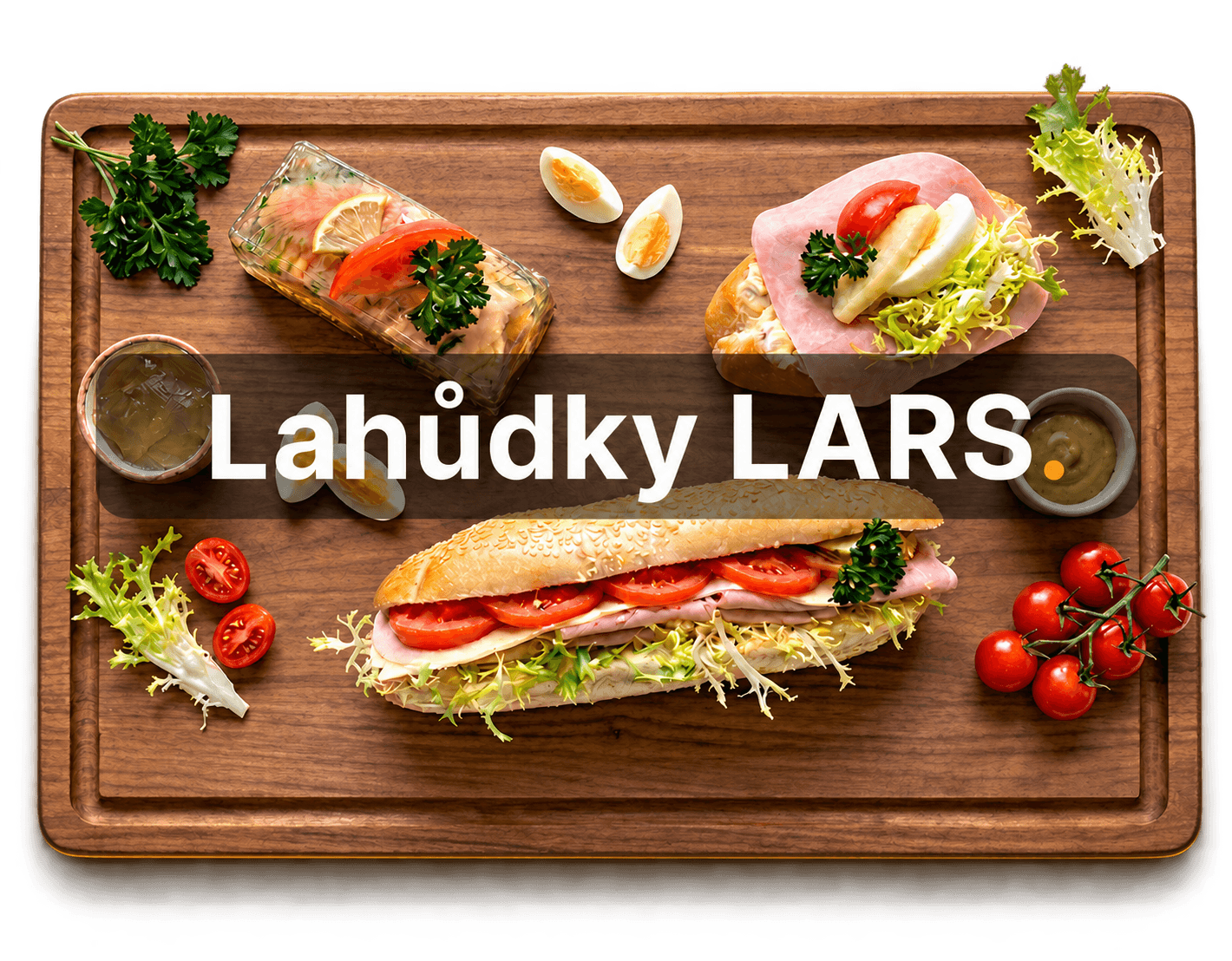 Chlebíček z nabídky Lahůdky LARS